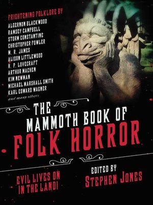 cover image of The Mammoth Book of Folk Horror: Evil Lives On in the Land!